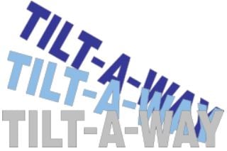 Tilt-A-Way